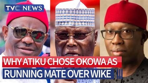 WATCH Why Atiku Chose Okowa As Running Mate Over Wike YouTube