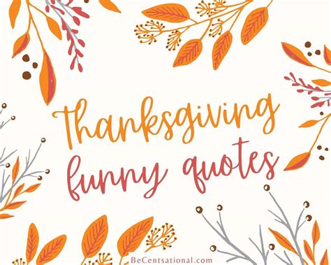 30 Funny Thanksgiving Quotes - Be Centsational