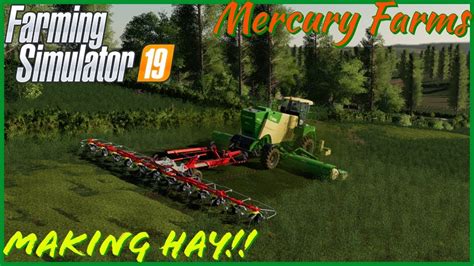 MAKING HAY MERCURY FARMS By Alien Jim FS19 Timelpase 13 Xbox