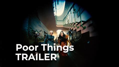 Poor Things 2023 Trailer 2 Starring Emma Stone Willem Dafoe Mark Ruffalo Youtube