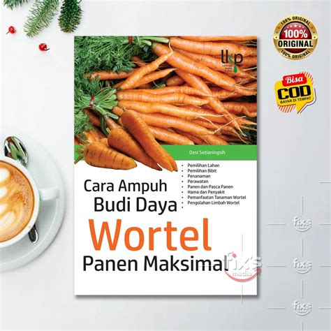 Jual Buku Cara Ampuh Budidaya Wortel Panen Maksimal Shopee Indonesia