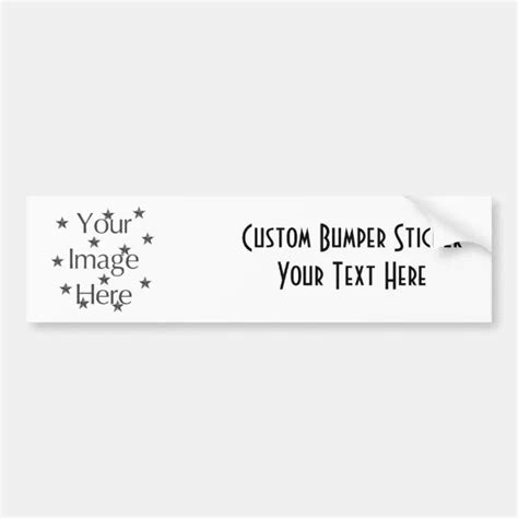 Create Your Own ~ Design Your Own Bumper Sticker Zazzle