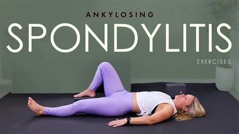 Soothing Yoga For Ankylosing Spondylitis Exercises To Relieve