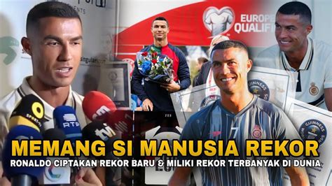 Jadi Manusia Rekor Seutuhnya Ronaldo Raih Guiness Word Record Yang