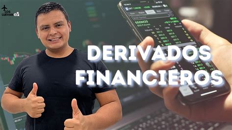 Qué Son Los Derivados Financieros Opciones Futuros Cfds Youtube