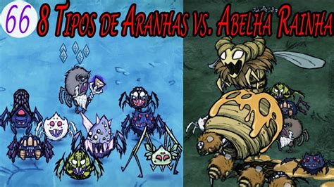 Novo Webber Eps 66 8 Tipos De Aranhas Vs Abelha Rainha Don T