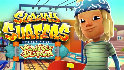 Subway Surfers World Tour 2018 Venice Beach Official Trailer YouTube