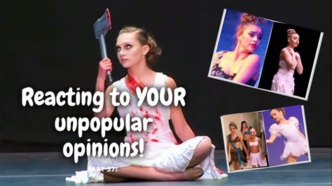 Reacting To Your Unpopular Dance Moms Opinions Part 37 Youtube