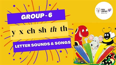 Jolly Phonics Songs Group 6 Y X Ch Sh Th Th Sounds And Songs Early Learners Youtube