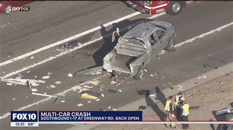 Southbound I 17 Reopens At Greenway Following Multi Vehicle Crash Fox