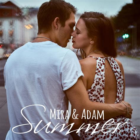 Mira Adam Summer Lyrics Genius Lyrics