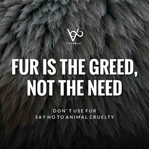 Fur Is The Greed Not The Need Animal Cruelty National Anti Fur Day