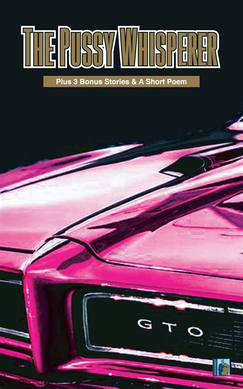 The Pussy Whisperer By Morefunthanmath Goodreads