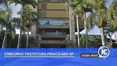 Concurso Prefeitura De Piracicaba Sp Saiu Edital Vagas Na Sa De