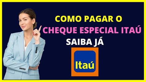 Como pagar cheque especial Itaú YouTube