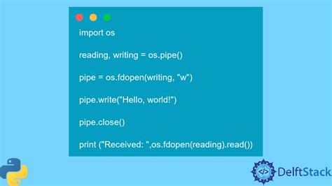 Python Os Pipe Method Delft Stack