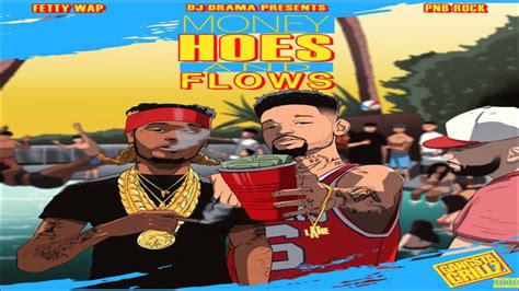 DJ DRAMA PRESENTS FETTY WAP PNB ROCK MONEY HOES FLOWS 2016