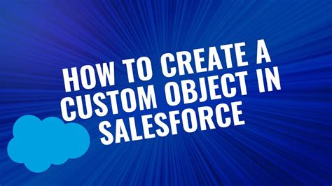 How To Create A Custom Object In Salesforce Step By Step Tutorial