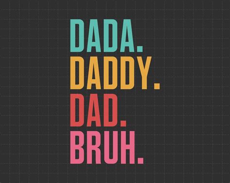 Dada Daddy Dad Bruh Svg Fathers Day Shirt Png Cool Dads Png