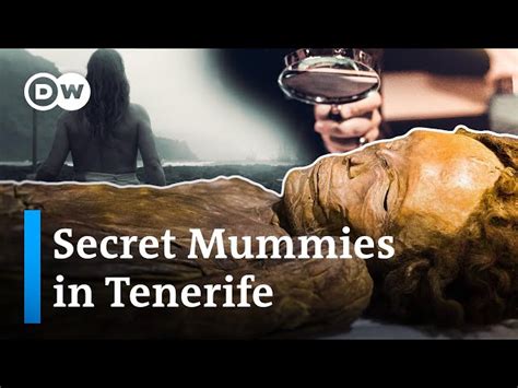 The Guanche Mummies of Tenerife: Unraveling the Mysteries of an Ancient ...