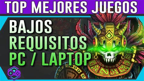 Top 20 Mejores Juegos Para Pc Y Laptop De Bajos Requisitos 2019 Youtube