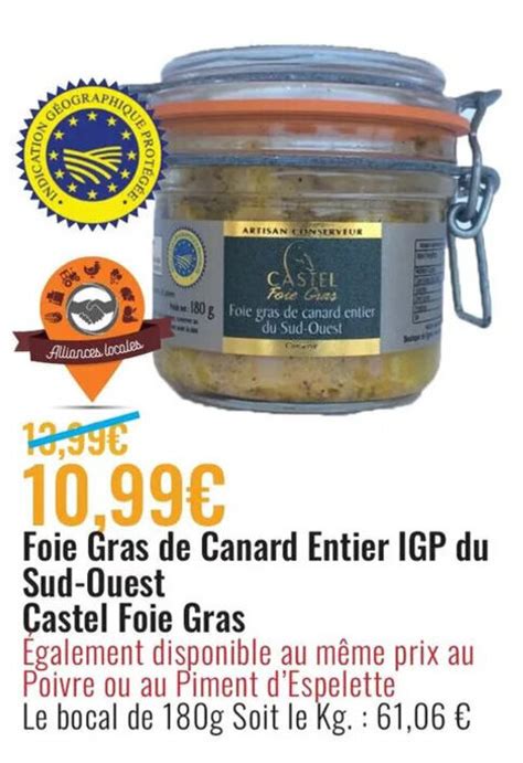 Promo Foie Gras De Canard Entier Igp Du Sud Ouest Castel Foie Gras Chez