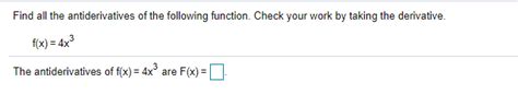 Solved Find All The Antiderivatives Of The Following Chegg