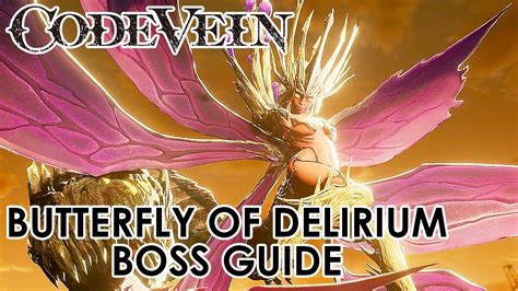 Code Vein Butterfly Of Delirium Boss Guide Youtube