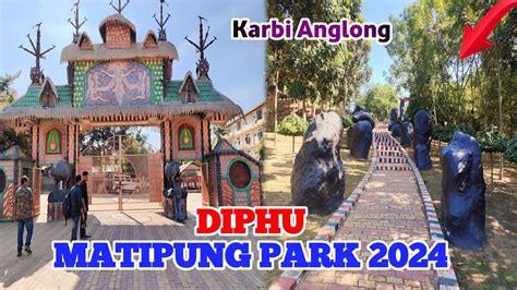 Matipung Park Diphu Karbi Anglong Matipung Park 2024 Diphu Matipung Park Rhino S😱 Youtube