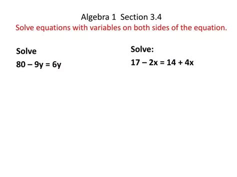 Ppt Algebra 1 Section 3 4 Solve Equations With Variables On Both