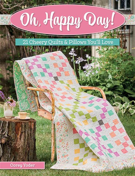 Oh Happy Day Quilt Book By Corey Yoder Signed Copy Etsy