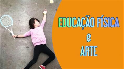 Linguagem corporal na Educação Física projeto interdisciplinar