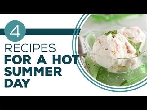 Full Episode Fridays Chillin Out 4 Recipes For A Hot Summer Day