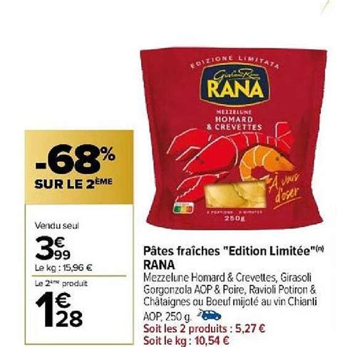 Promo P Tes Fra Ches Dition Limit E Rana Chez Carrefour Icatalogue Fr