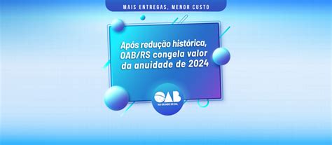 Após redução histórica OAB RS congela valor da anuidade de 2024 OAB