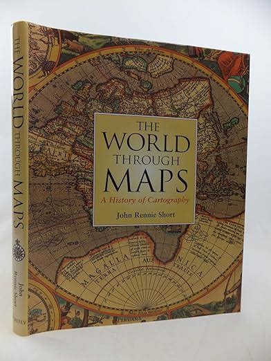 The World Through Maps A History Of Cartography Amazon Co Uk Short