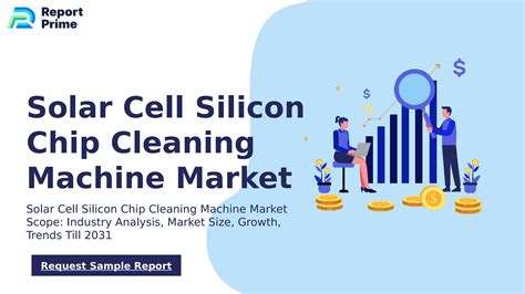 Global Solar Cell Silicon Chip Cleaning Machine Market Cagr 10 3 By