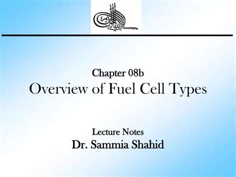 Ppt Chapter 08b Overview Of Fuel Cell Types Lecture Notes Dr Sammia