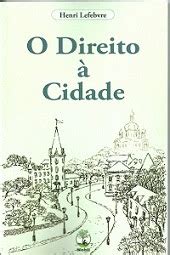 Edi Es De Direito Cidade De Henri Lefebvre Em Portugu S