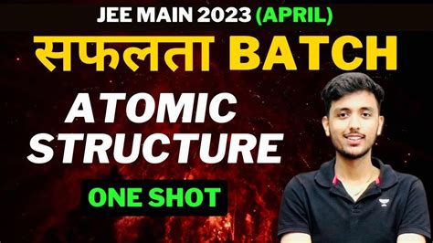 Atomic Structure One Shot JEE Main 2023 Crash Course JEE Main Crash