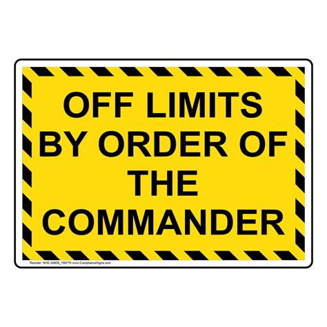 No Admittance Sign - Off Limits By Order Of The Commander