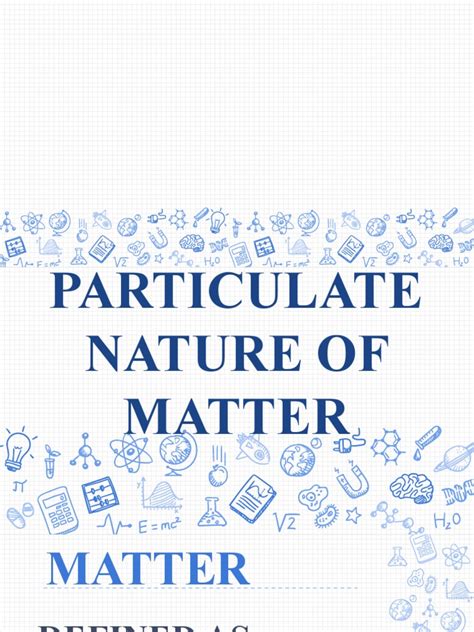 Evidences of The Particulate Nature of Matter | PDF | Matter | Atoms