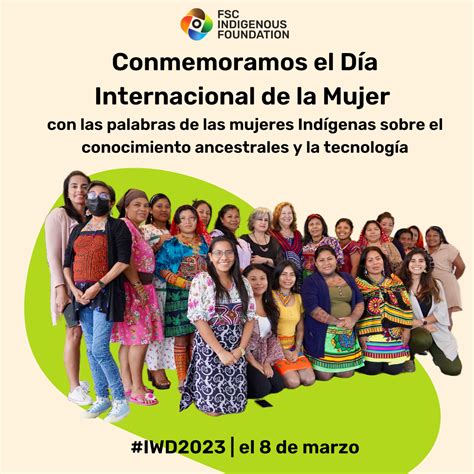 La tecnología y los conocimientos ancestrales de las Mujeres Indígenas