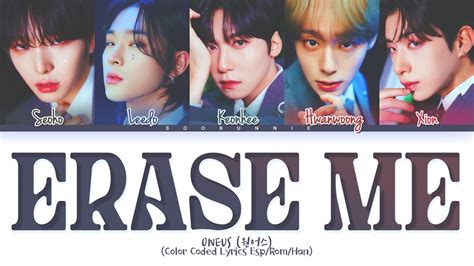 ONEUS ERASE ME Sub Español 원어스 ERASE ME 가사 Color Coded Lyrics YouTube