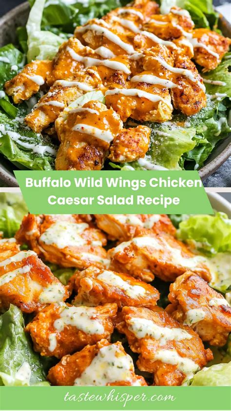 Buffalo Wild Wings Chicken Caesar Salad Recipe – Taste Whisper