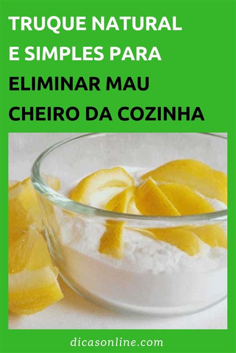 Aprenda A Eliminar O Mau Cheiro Da Cozinha Receitas Dicas Caseiras