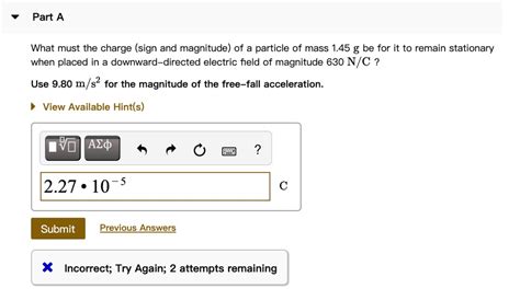 SOLVED Part A What Must The Charge Sign And Magnitude Of A Particle