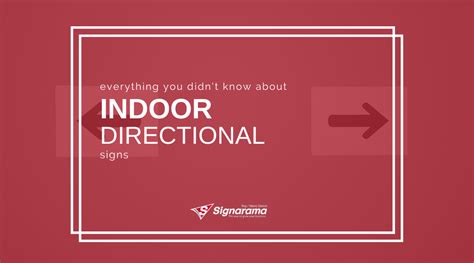 Everything You DIDN'T Know About Indoor Directional Signs