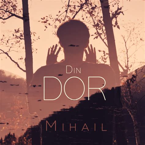 Mihail A Lansat “din Dor” O Versiune Nouă A Piesei “dorul Mă Ia