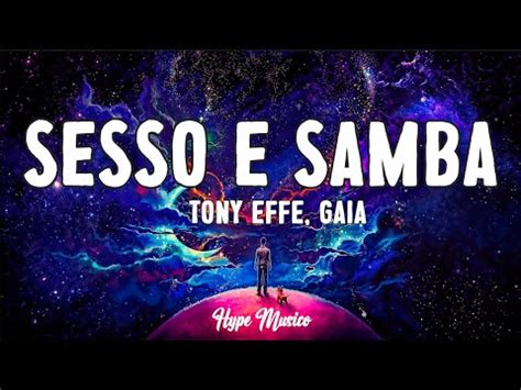 Tony Effe Gaia Sesso E Samba Testo Lyrics Youtube